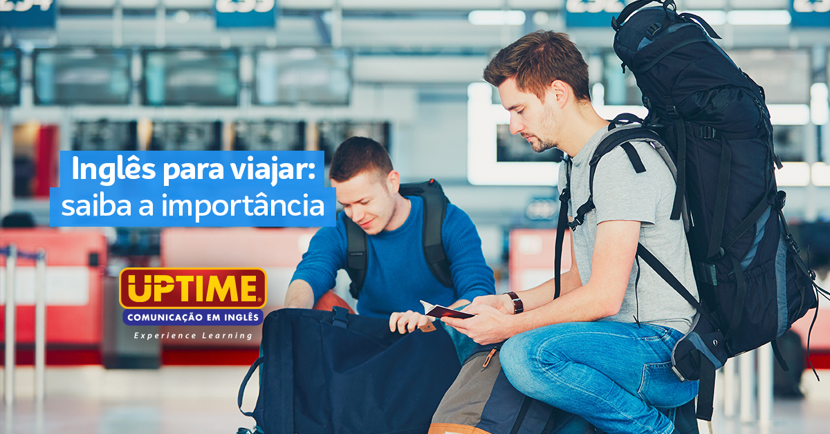 Aprender inglês para viajar pode enriquecer, ainda mais a sua experiência.