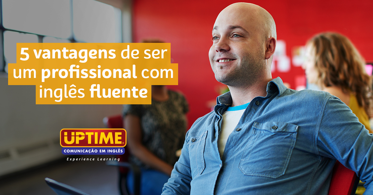 Confira os benefícios de se ter inglês fluente
